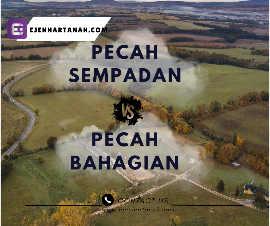 PECAH SEMPADAN DAN PECAH BAHAGIAN